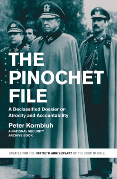The Pinochet File: A Declassified Dossier on Atrocity and Accountability (Barcelona: Critica, 2013)