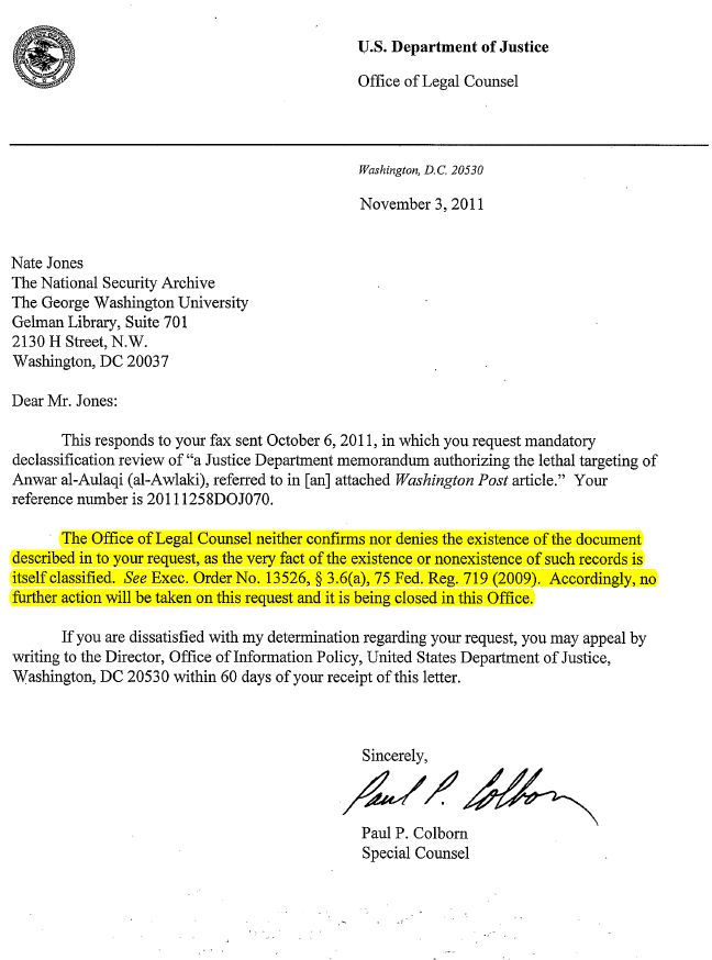 "The Office of Legal Counsel neither confirms nor denies the existence of the document described in to (sic) your request, as the very fact of the existence or non existence of such records is itself classified."
