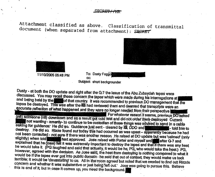 "As Jose said, the heat from destroying [the tapes] is nothing compared to what it would be if the tapes got into the public domain - he said that out of context they would make us look terrible - it would be devastating to us. All in the room agreed."