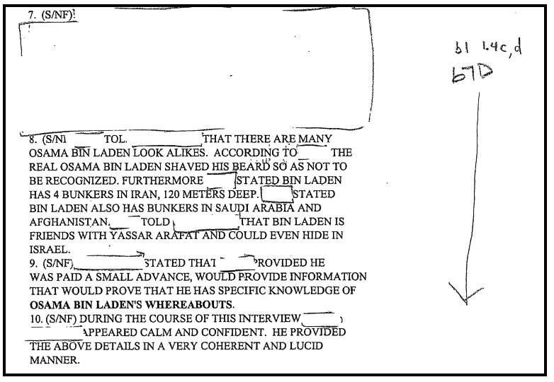"Bin Laden is friends with Yassar Arafat and could even hid in Israel."